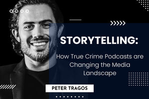 Storytelling: How True Crime Podcasts are Changing the Media Landscape