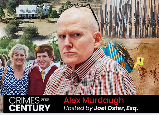 Crimes of the Century CLE: Alex Murdaugh
