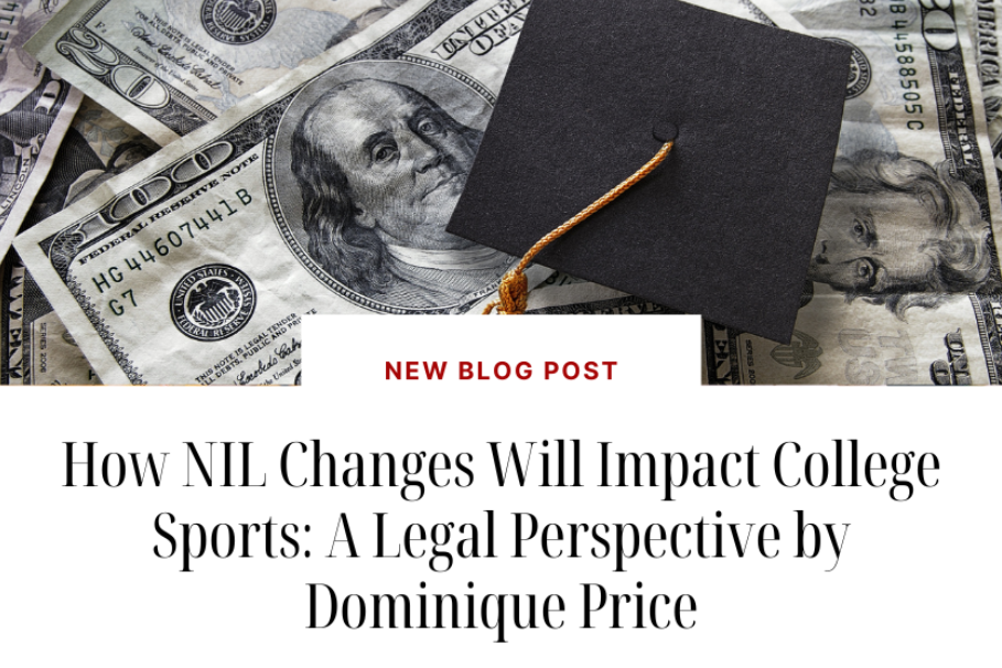 How NIL Changes Will Impact College Sports: A Legal Perspective