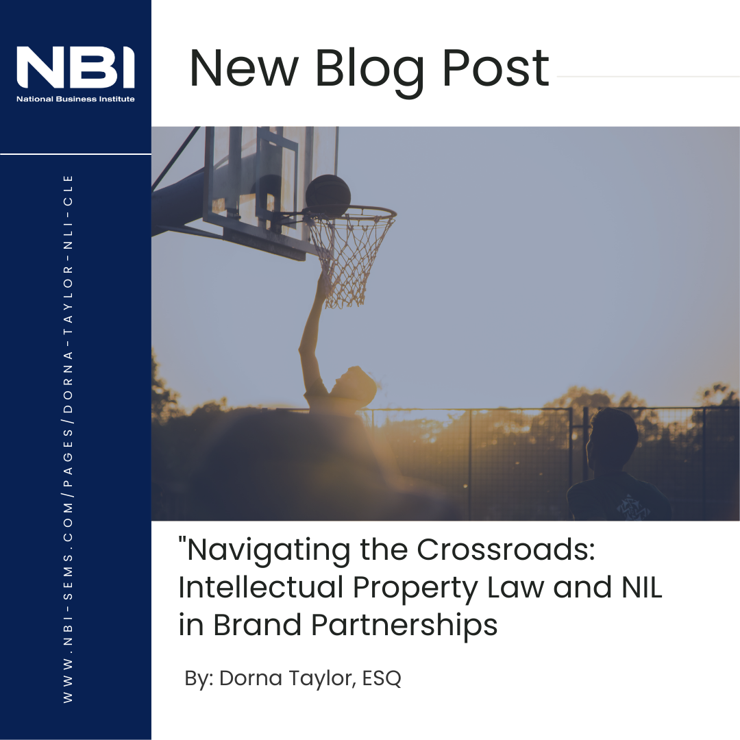 Navigating the Crossroads: Intellectual Property Law and NIL in Brand Partnerships