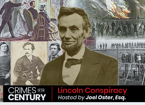 Crimes of the Century CLE: Lincoln Conspiracy