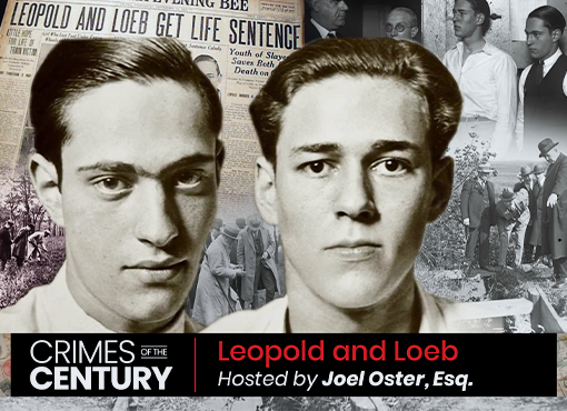 Crimes of the Century CLE: Leopold and Loeb