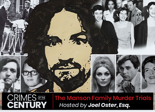 Crimes of the Century CLE: The Manson Family Murder Trials